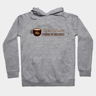 Doctor's Brew: Stirring Greatness Hoodie